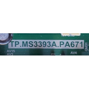MAIN FUENTE PARA TV ELEMENT / NUMERO DE PARTE 21005562 / TP.MS3393A.PA671 / E17013-KK / B16128646-0A02665 / DISPLAY LC185TT7A 01 / MODELO ELEFW195	